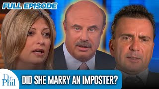 Did She Marry an Imposter  FULL EPISODE  Dr Phil [upl. by Casaleggio531]