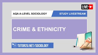 AQA ALevel Sociology  Study Livestream  Crime and Ethnicity [upl. by Jochbed]