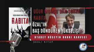 4  UĞUR MUMCUDAN SONRA RABITA ATABEY HÜSEYİN HAKKI KAHVECİ [upl. by Humfrey]