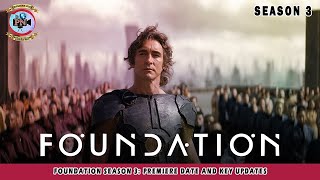 Foundation Season 3 Premiere Date And Key Updates  Premier Next [upl. by Noreen467]