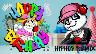 Happy Birthday Song Trap Remix  PJ Panda  Happy Birthday To You  Rap  Hip Hop 🥳🎊🎉 [upl. by Eyaf]