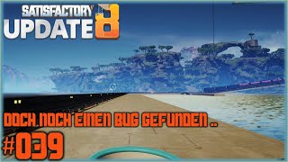 Satisfactory Update 8 039 lets play deutsch  Lass mal das letzte Paradis betonieren [upl. by Tessil]