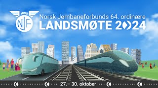 Landsmøte Norsk Jernbaneforbund Onsdag [upl. by Aeresed]