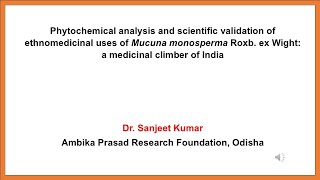 Phytochemical analysis and scientific validation of ethnomedicinal uses of Mucuna monosperma [upl. by Enelec]