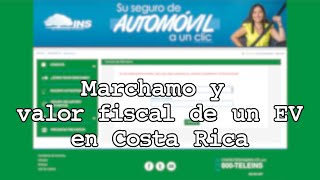 Cómo calcular el monto del marchamo y reclamar del valor fiscal  carros eléctricos en Costa Rica [upl. by Issor]