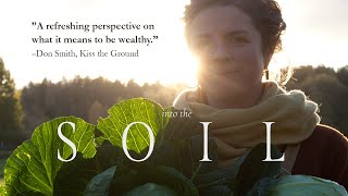 Into the Soil  The Wisdom of Regenerative Farming  Full Documentary [upl. by Cheria]