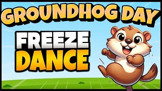 🦫 Groundhog Day Brain Break 🦫 Freeze Dance 🦫 [upl. by Nyvrem]