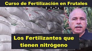 Fertilizantes que aportan nitrógeno curso de fertilización en frutales [upl. by Auerbach]