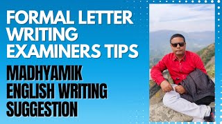 Examiners TipsFormal Letter WritingMadhyamik English WritingSuggestionmadhyamikenglishwriting [upl. by Grochow]