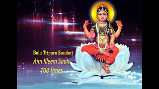 WARNING Bala Tripura Sundari Mantra Aim Kleem Sauh 108 Times Way Of DharmaMantra For Fame [upl. by Nywg879]