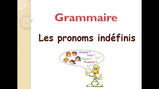 Les pronoms indéfinis Cours et exercices [upl. by Aennil6]