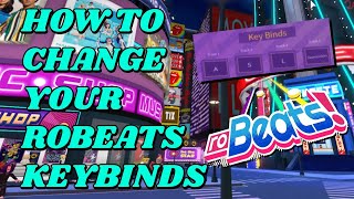 Robeats Keybinds  How to Change Your Robeats Keybinds  Robeats Tutorial  Krisondi [upl. by Adnawahs814]