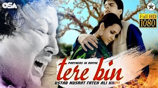 Tere Bin  Official Video  Nusrat Fateh Ali Khan  Partners In Rhyme  Bollywood  OSA Official [upl. by Gambrell]