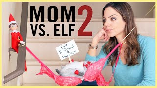 MOM VS ELF ON THE SHELF 2 [upl. by Umeh]