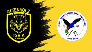 TSV Altenholz 2 vs HSG Holsteinische Schweiz OLSH 2425 [upl. by Augustus667]