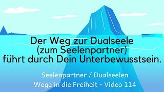 Der Weg zur Dualseele Seelenpartner führt durch dein Unterbewusstsein Dualseelen Zwillingsseelen [upl. by Okim]