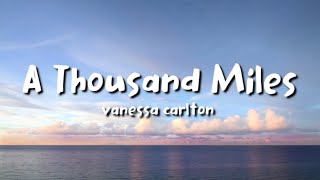 Vanessa Carlton  A Thousand Miles Lyrics [upl. by Dent]