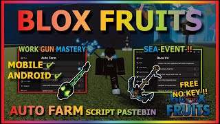 BLOX FRUITS Script Mobile UPDATE 21 AUTO FARM  GUN MASTERY  AUTO SEA EVENT  AUTO RACE V4 NO KEY [upl. by Amiel]