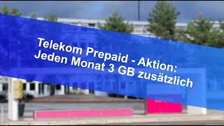 Telekom Prepaid  Aktion Jeden Monat 3 GB zusätzlich [upl. by Freed]