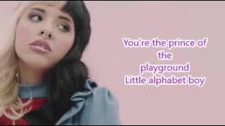 Melanie Martinez  Alphabet Boy Lyrics [upl. by Arlana]