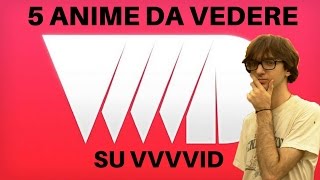 5 anime da vedere ASSOLUTAMENTE su VVVVID [upl. by Annaegroeg369]