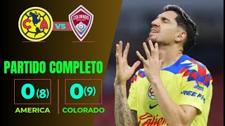 😭 GOOD BYE AVE 😭 AMERICA ELIMINADO LEAGUES CUP COLORADO EN PENALES  RESUMEN PARTIDO recreacion🎮 [upl. by Pomfret76]