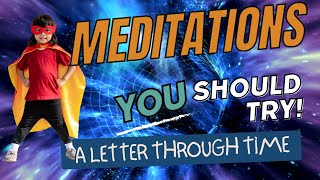 A Letter Through Time Connect with Your Future Self Meditation for kids [upl. by Ahseiyn898]