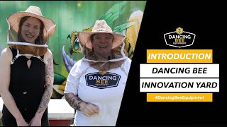 Introducing Dancing Bees Innovation Yard [upl. by Pedro]