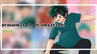 ¡Problemas en el embarazo Bkdk✨ [upl. by Zosi]