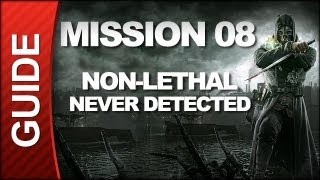 SPOILERS Dishonored  Low Chaos Walkthrough  Mission 8 The Loyalists [upl. by Freytag]