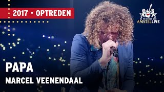 Marcel Veenendaal  Papa  De Vrienden van Amstel LIVE 2017 [upl. by Waxman]