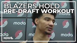 Portland Trail Blazers hold preNBA Draft workout [upl. by Garvey]