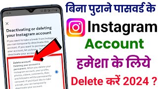 Bina purane password ke Instagram account ko kaise delete kare permanently new process 2024  Insta [upl. by Lashoh]