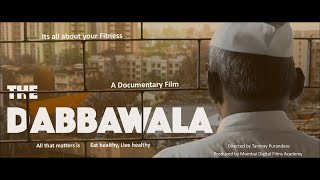 THE DABBAWALA  A documentary film [upl. by Lyrrad]