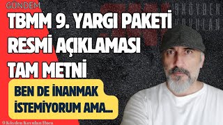 9 YARGI PAKETÄ° SON DURUM ADALET KOMÄ°SYONU KARARI TBMM RESMÄ° AÃ‡IKLAMA TAM METNÄ° genelaf [upl. by Hairas900]