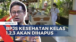 Mulai Tahun Ini Pemerintah Akan Hapus BPJS Kelas 123 Diganti Sistem KRIS [upl. by Yousuf]