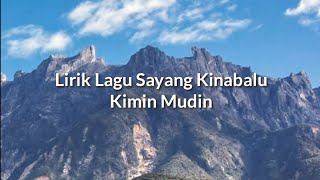 Lagu amp Lirik Sayang kinabalu  Kimin Mudin [upl. by Tracay]