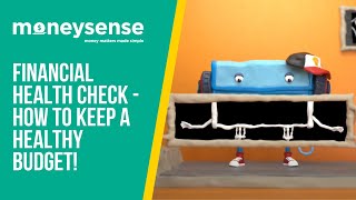 MoneySense  Financial Health Check  How To Keep A Healthy Budget [upl. by Notirb902]