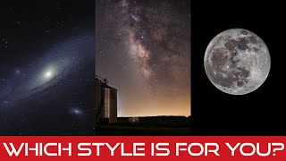 Astrophotography For Beginners Which Style Is For You [upl. by Tice]