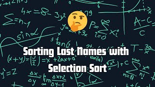 Sorting Last Names in a Text File with Selection Sort  Learn Python [upl. by Anyd496]