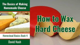 How To Wax Hard Cheese [upl. by Zinah882]