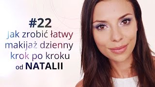 Jak zrobić łatwy makijaż dzienny krok po kroku od Natalii [upl. by Domel]