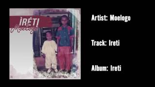 Moelogo  Ireti Official Audio [upl. by Llerrahs411]