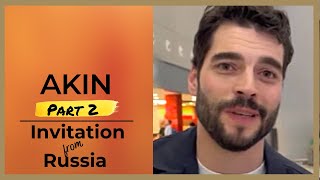 Akin Akinozu ❖ Part 2  Invitation to Russia ❖ English ❖ 2023 [upl. by Batty]