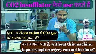 CO2 insufflator machine  How to use co2 gas  Gas laparoscopic surgery  Co2 work  Umeshsir405 [upl. by Daveta]