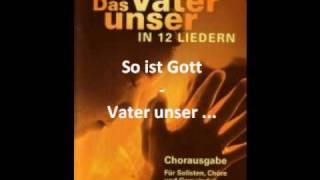 Das Vater Unser in 12 Liedern 1 [upl. by Palma741]