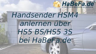 HaBeFa Handsender HSM4 anlernen über HS5 BS HS5 3S [upl. by Nibbs]