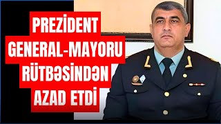 SON DƏQİQƏPrezident onu generalmayor rütbəsindən və medaldan məhrum etdi LAF TV [upl. by Shig]