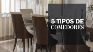 5 tipos de comedores modernos  Cuál elegir [upl. by Kenon]