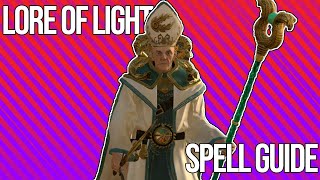 Lore of Light Spell Guide  Total War Warhammer 2 [upl. by Bergmans102]